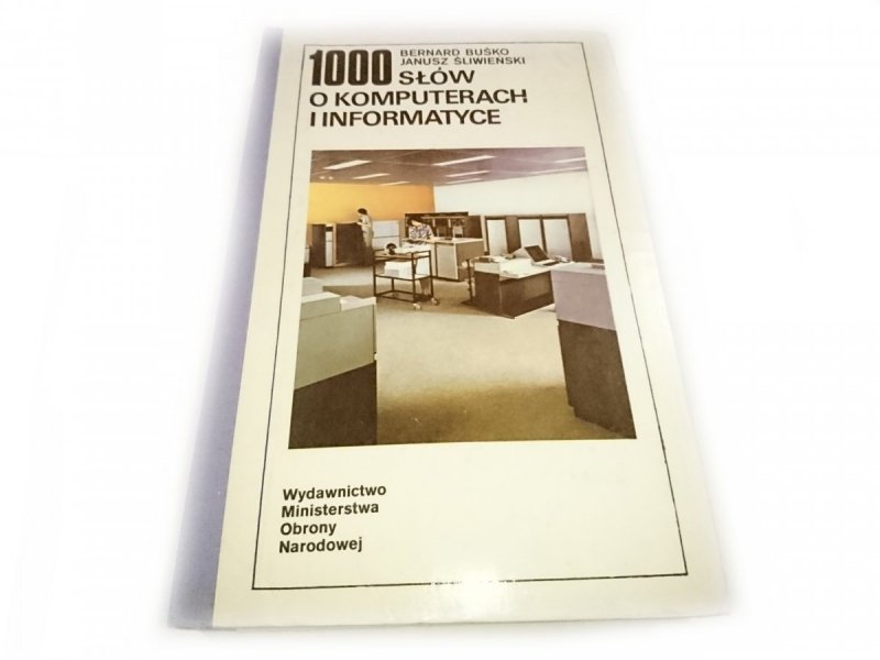 1000 SŁÓW O KOMPUTERACH I INFORMATYCE - Buśko 1987