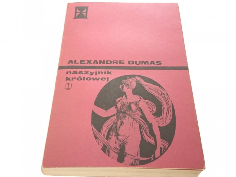 NASZYJNIK KRÓLOWEJ TOM II - Alexandre Dumas 1979