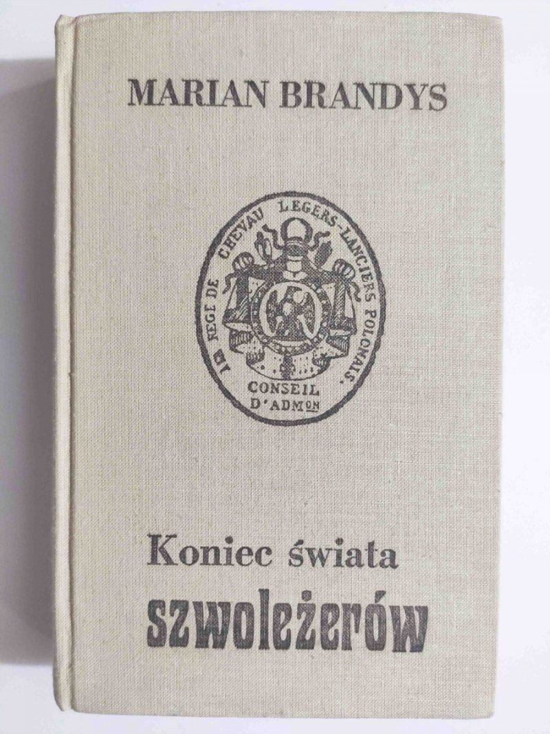 KONIEC ŚWIATA SZWOLEŻERÓW CZĘŚĆ IV - Marian Brandys