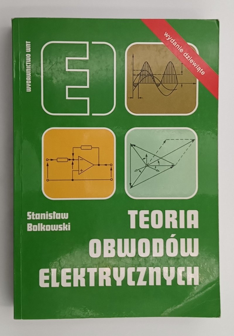 TEORIA OBWODÓW ELEKTRYCZNYCH - Stanisław Bolkowski