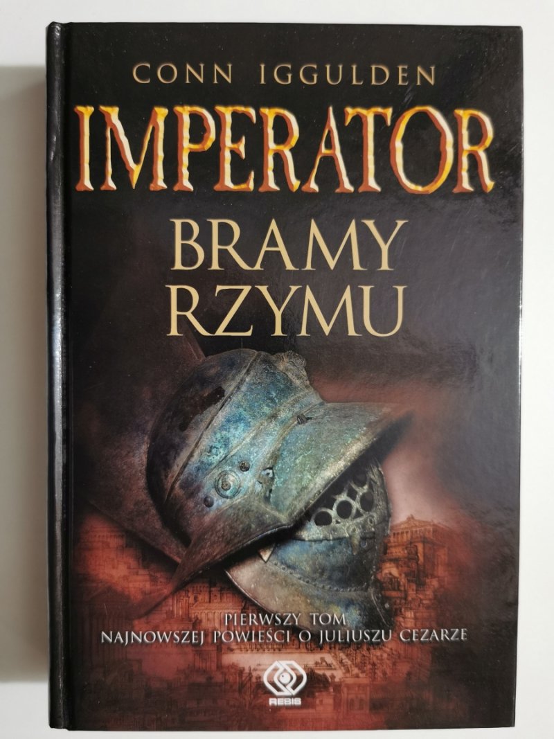 IMPERATOR. BRAMY RZYMU - Conn Iggulden