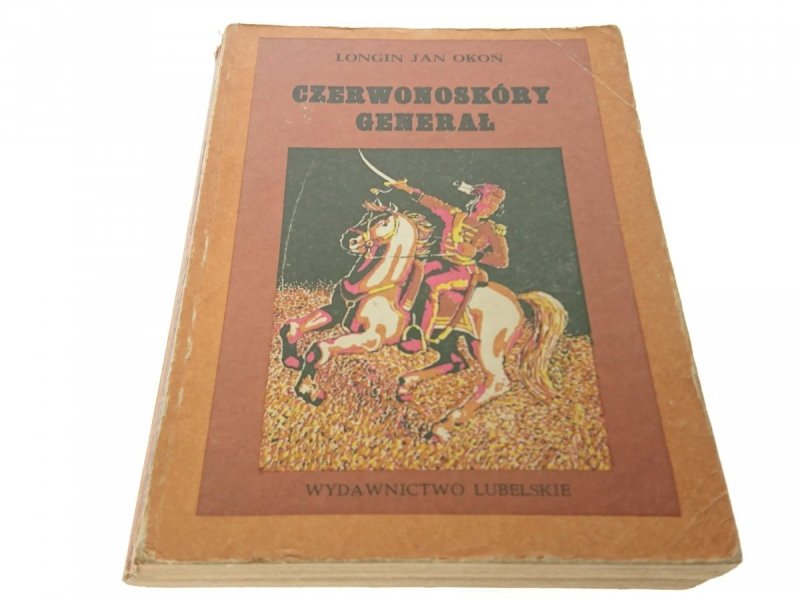 CZERWONOSKÓRY GENERAŁ - Longin Jan Okoń