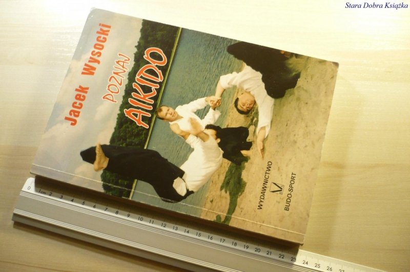 POZNAJ AIKIDO - Jacek Wysocki 1995