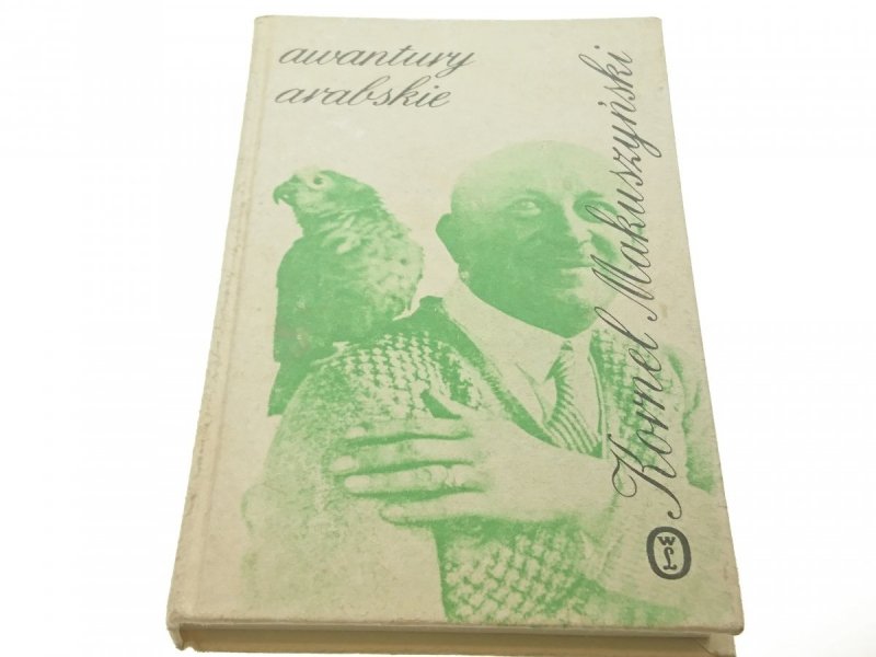 AWANTURY ARABSKIE - Kornel Makuszyński (1990)