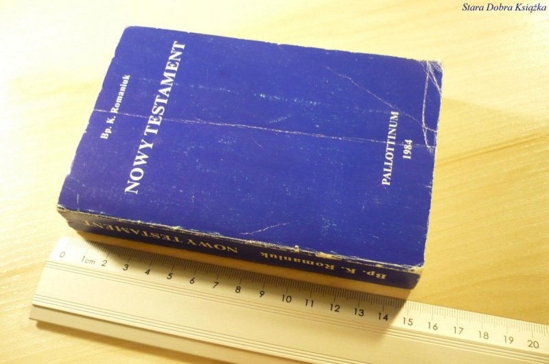 NOWY TESTSAMENT - Bp. K. Romaniuk (1984)