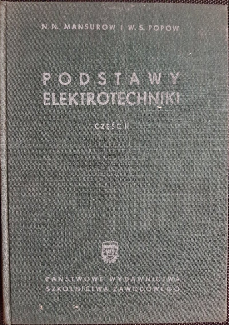 PODSTAWY ELEKTROTECHNIKI CZĘŚĆ II - Mansurow 1955