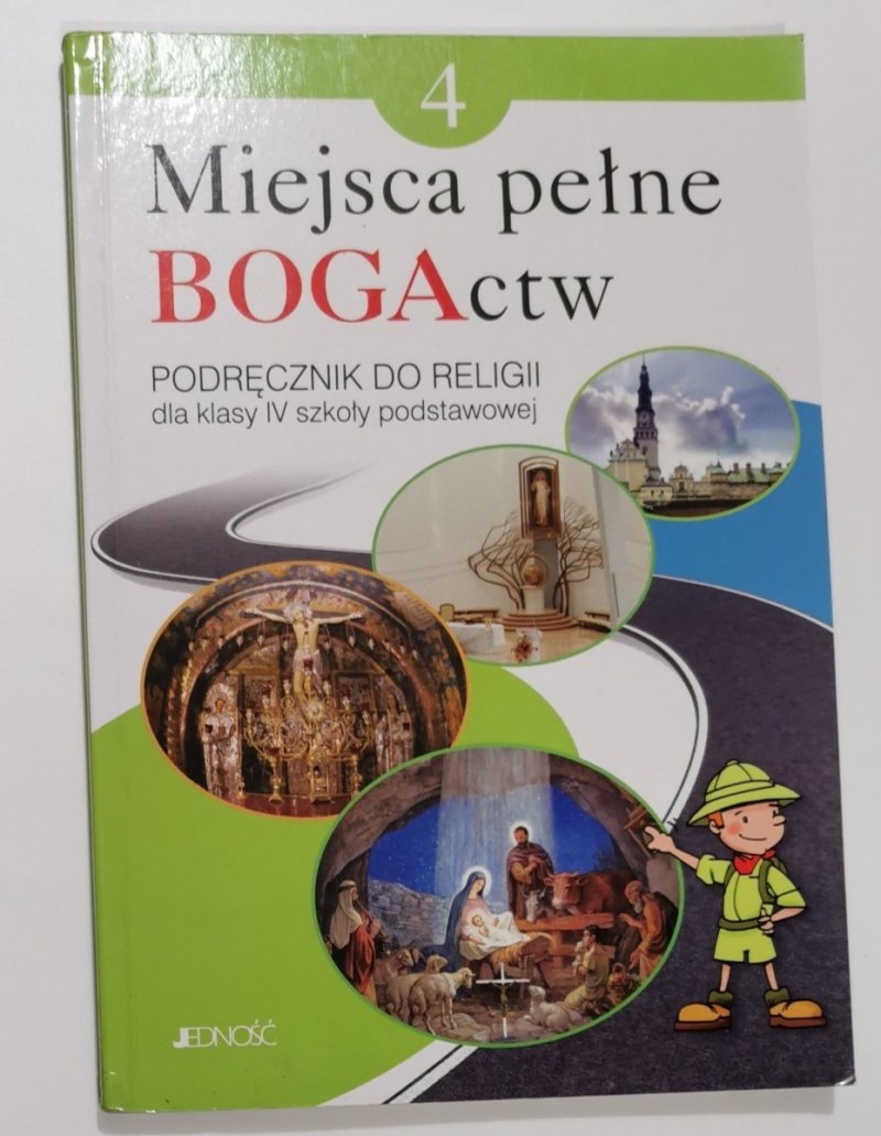 MIEJSCA PEŁNE BOGACTW PODRĘCZNIK DO RELIGII DLA KLASY IV 