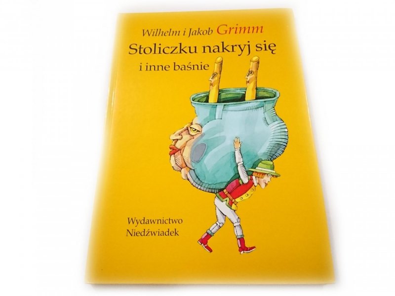 STOLICZKU NAKRYJ SIĘ I INNE BAŚNIE - Grimm 1995