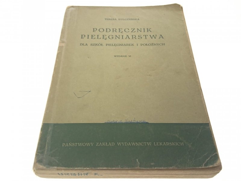 PODRĘCZNIK PIELĘGNIARSTWA DLA SZKÓŁ - Kulczyńska