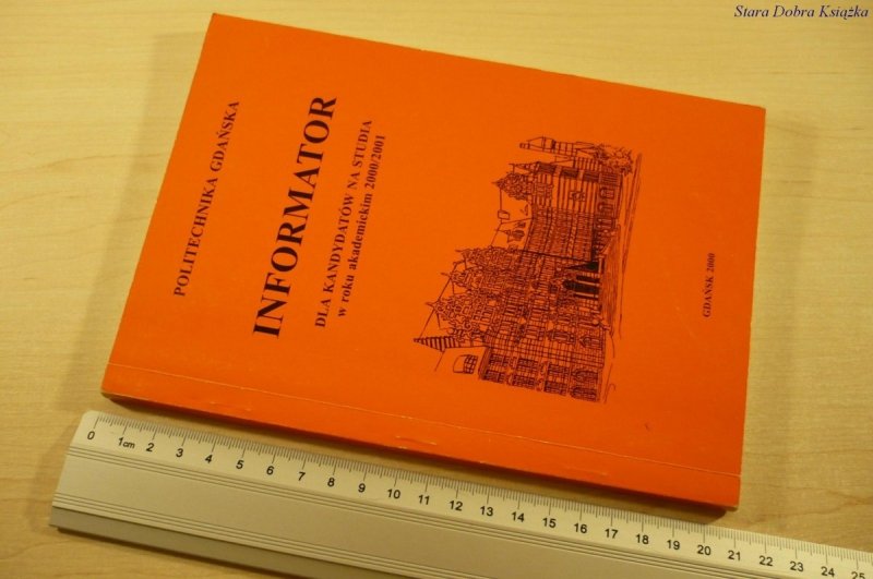 INFORMATOR DLA KANDYDATÓW NA STUDIA 2000/2001