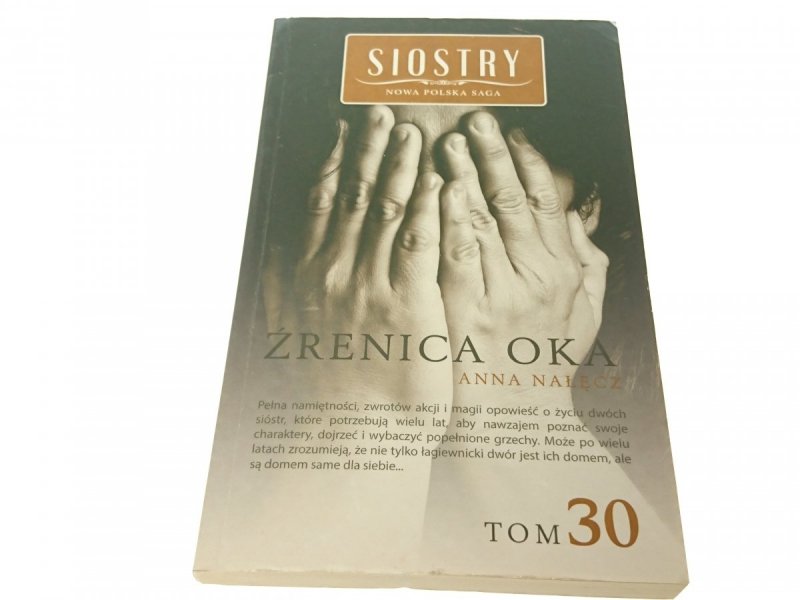SIOSTRY TOM 30 ŹRENICA OKA - Anna Nałęcz 2014