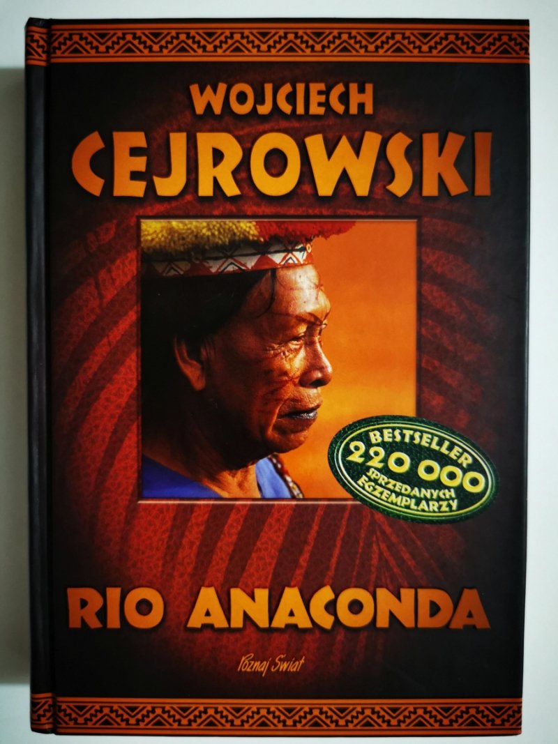 RIO ANACONDA - Wojciech Cejrowski