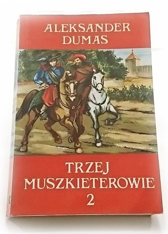 TRZEJ MUSZKIETEROWIE TOM 2 - Aleksander Dumas 1990
