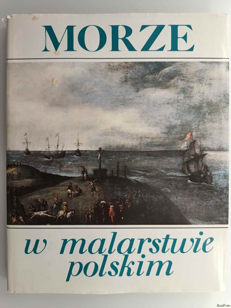 MORZE W MALARSTWIE POLSKIM - Krystyna Fabijańska-Przybytko