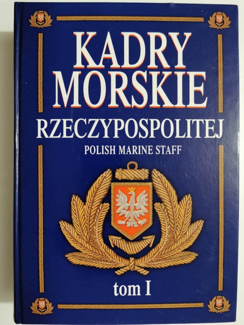KADRY MORSKIE RZECZYPOSPOLITEJ TOM I 2000