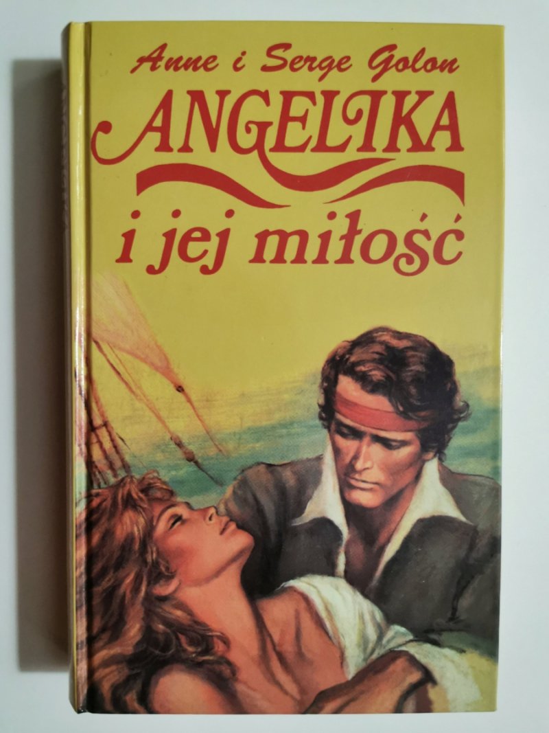 ANGELIKA I JEJ MIŁOŚĆ - Anne i Serge Golon