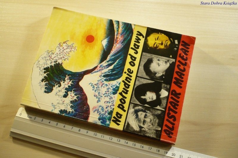 NA POŁUDNIE OD JAWY - Alistair MacLean 1990