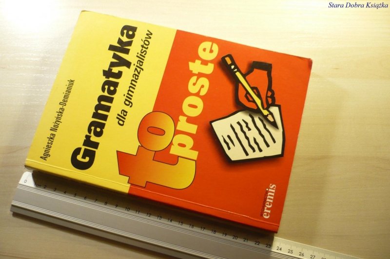 GRAMATYKA DLA GIMNAZJALISTÓW TO PROSTE 2003