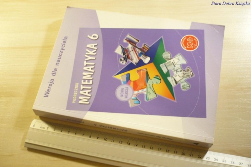 MATEMATYKA 6 PODRĘCZNIK. WERSJA DLA NAUCZYCIELA