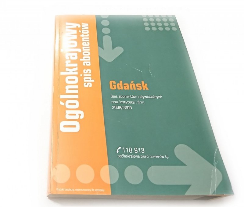 GDAŃSK. SPIS ABONENTÓW INDYWIDUALNYCH ORAZ INSTYTUCJI I FIRM 2008/2009