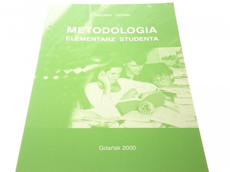 METODOLOGIA. ELEMENTARZ STUDENTA - Cichosz 2000