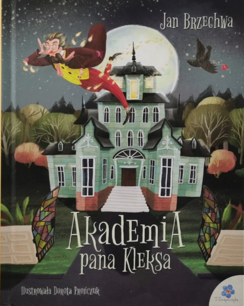 AKADEMIA PANA KLEKSA - Jan Brzechwa