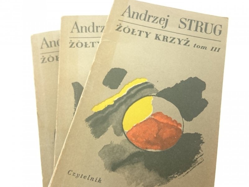 ŻÓŁTY KRZYŻ TOMY OD 1 DO 3 - Andrzej Strug 1971