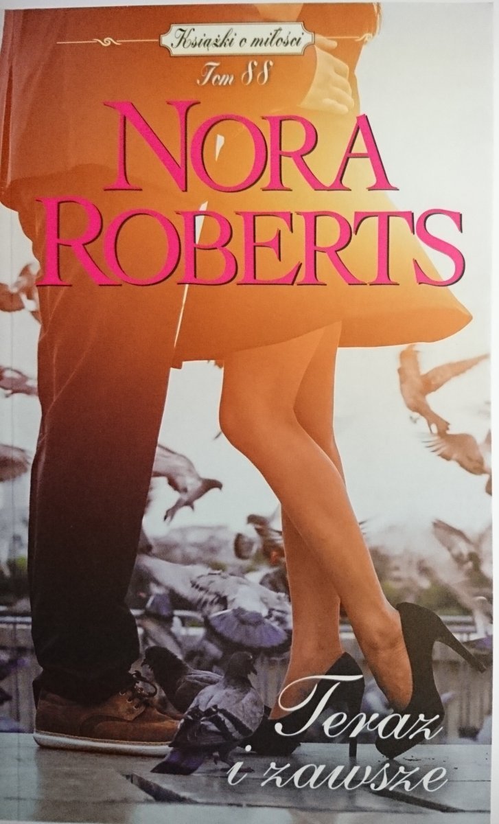 TERAZ I ZAWSZE - Nora Roberts 2014