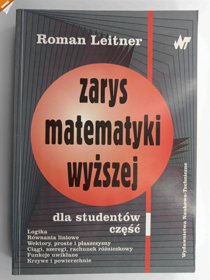 ZARYS MATEMATYKI WYŻSZEJ - Roman Leitner