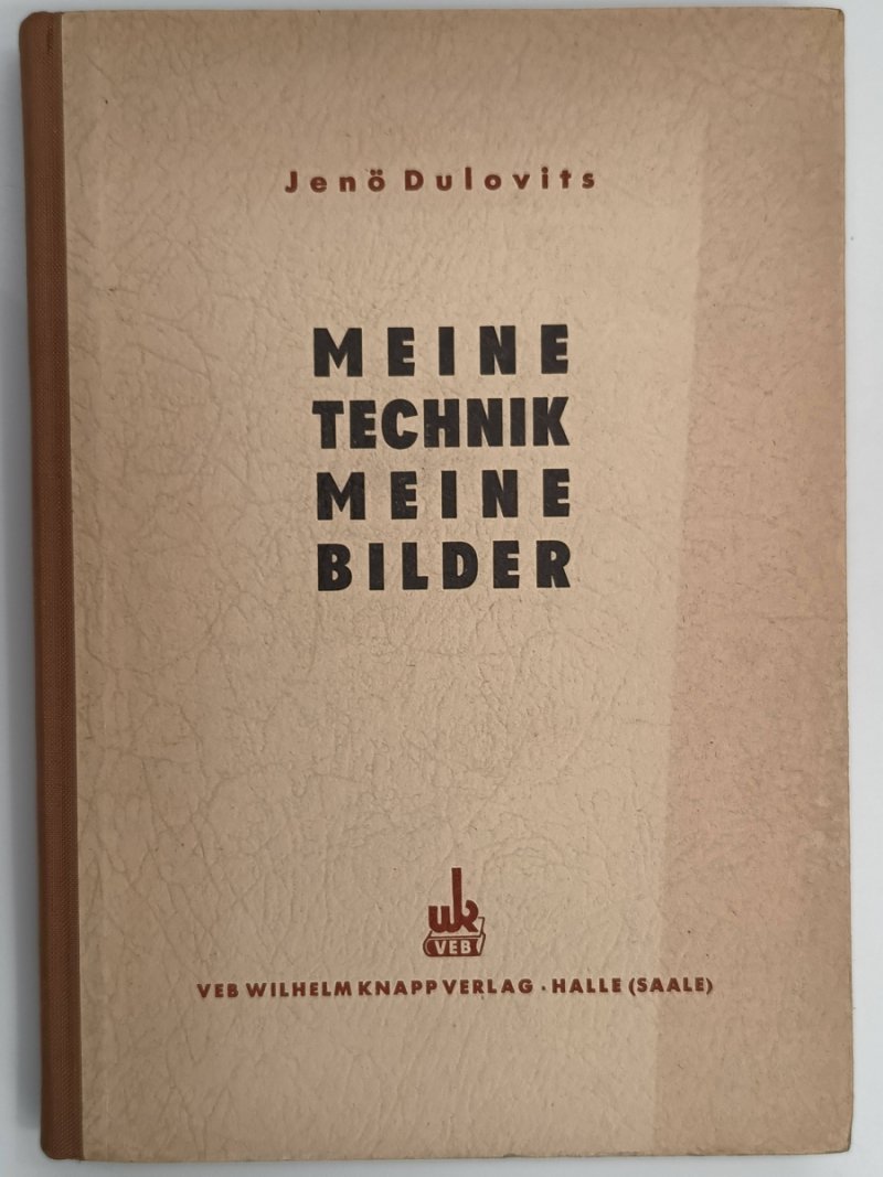 MEINE TECHNIK MEINE BILDER - Jeno Dulovits