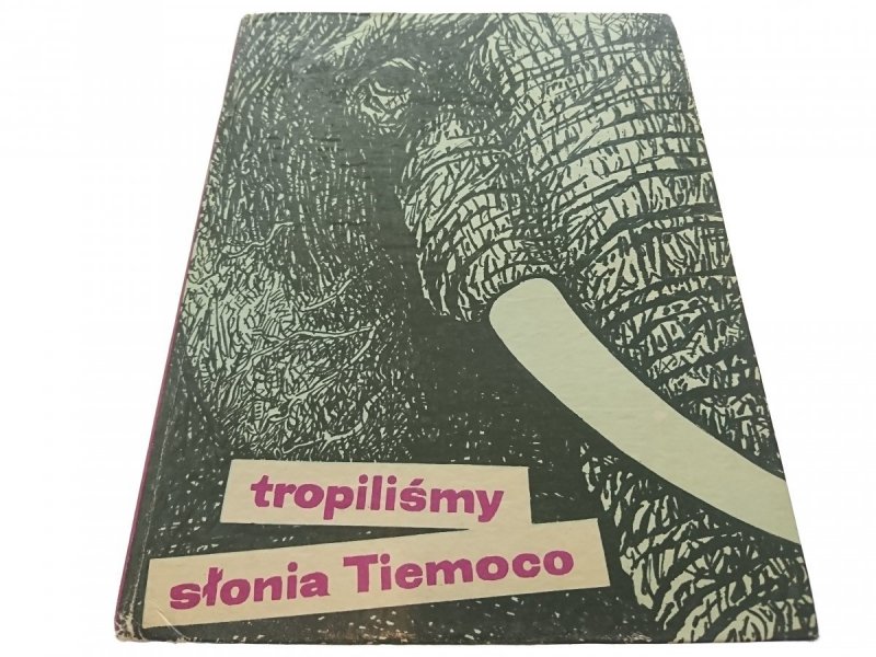 TROPILIŚMY SŁONIA TIEMOCO - Bernhard Grzimek 1972