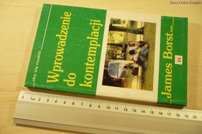 WPROWADZENIE DO KONTEMPLACJI - James Borst