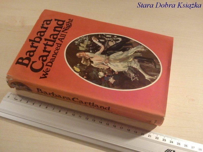 WE DANCED ALL NIGHT - Barbara Cartland