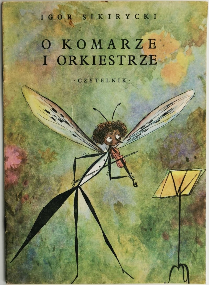 O KOMARZE I ORKIESTRZE - Igor Sikirycki