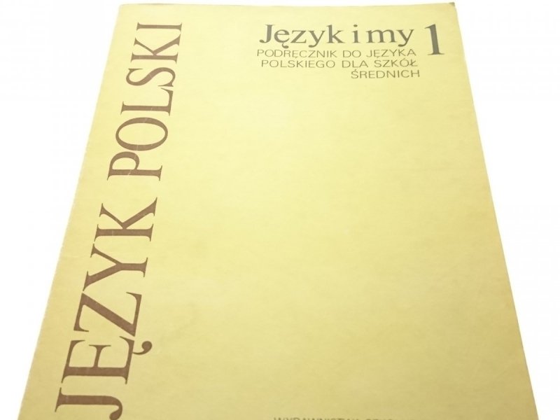 JĘZYK POLSKI. JĘZYK I MY 1 PODRĘCZNIK 1988