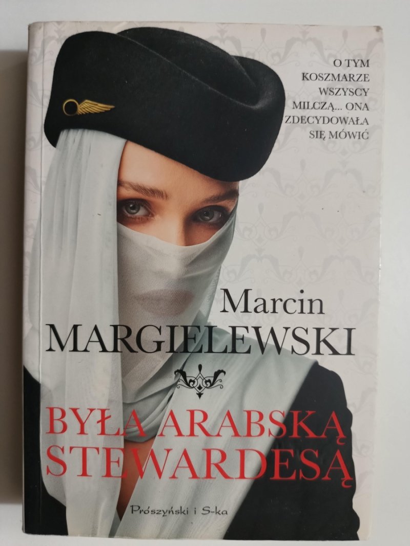 BYŁA ARABSKĄ STEWARDESĄ - Marcin Margielewski