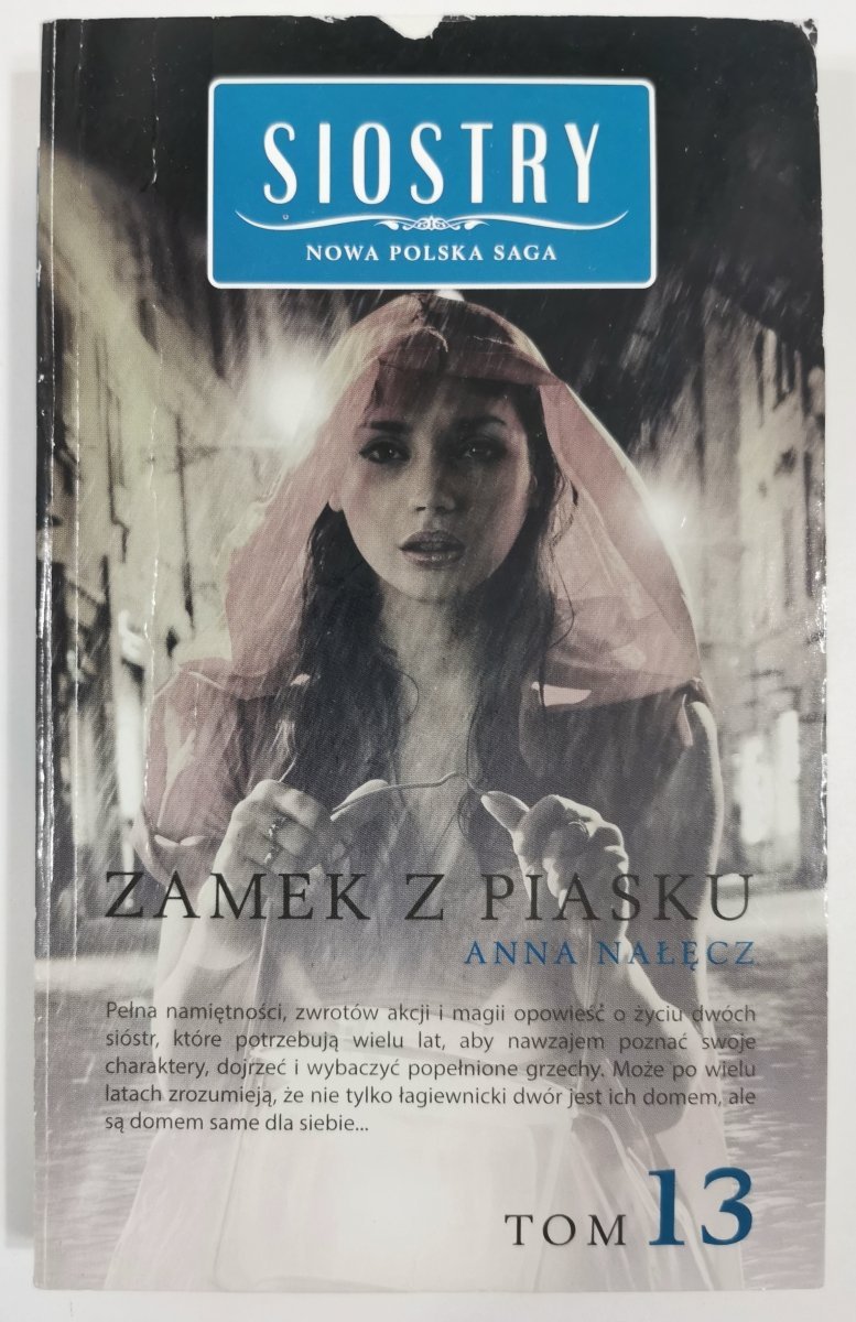 SIOSTRY TOM 13 ZAMEK Z PIASKU - Anna Nałęcz 2014