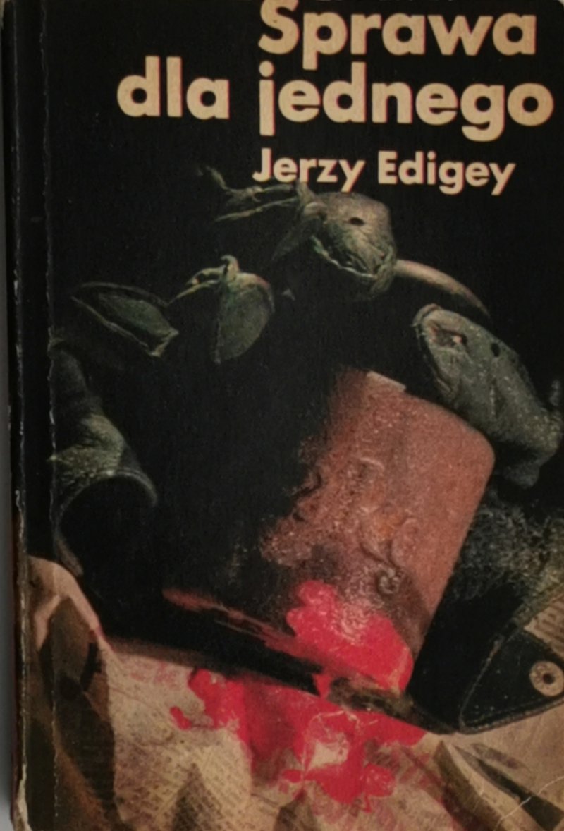 SPRAWA DLA JEDNEGO - Jerzy Edigey 