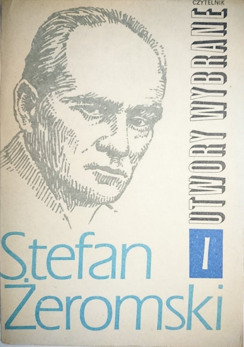 STEFAN ŻEROMSKI. UTWORY WYBRANE TOM I 1973