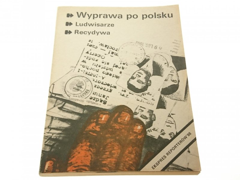 EKSPRES REPORTERÓW: WYPRAWA PO POLSKU...1988