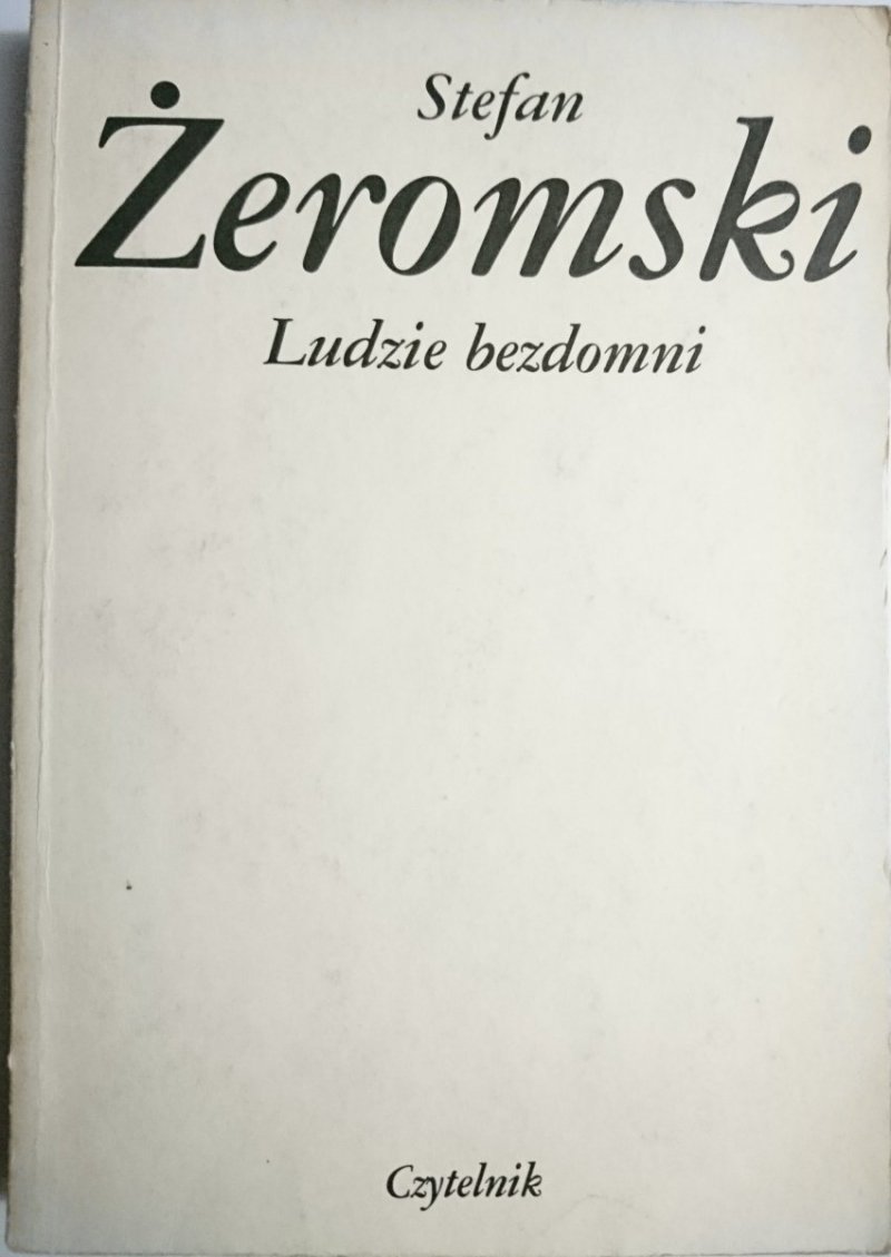 LUDZIE BEZDOMNI - Stefan Żeromski 1987