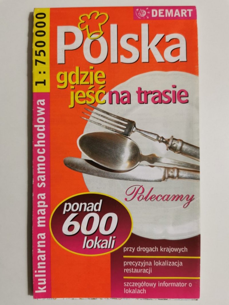 POLSKA GDZIE JEŚĆ NA TRASIE MAPA 1:750 000 
