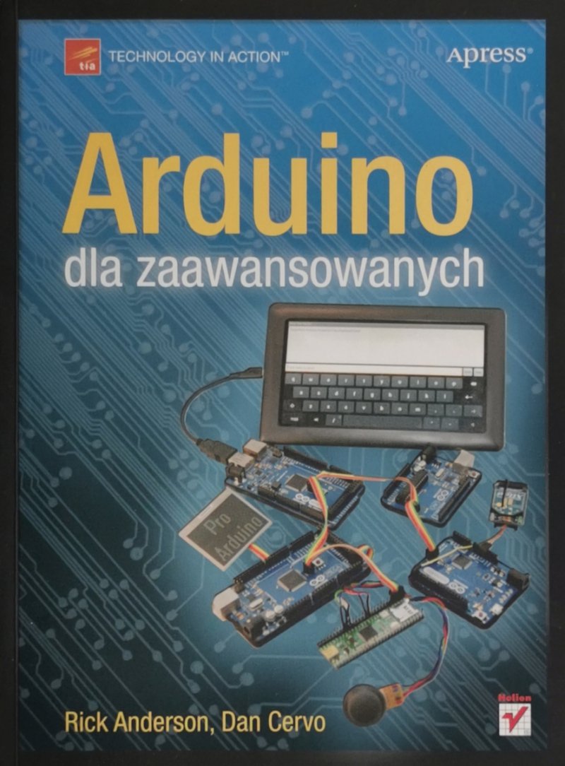 ARDUINO DLA ZAAWANSOWANYCH - Rick Anderson