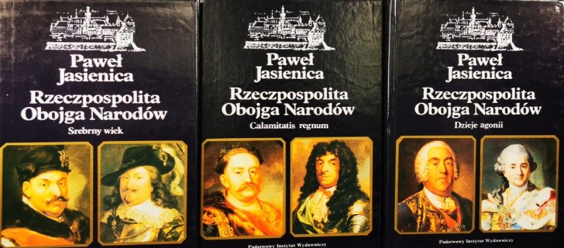RZECZPOSPOLITA OBOJGA NARODÓW TOM I-III - Paweł Jasienica
