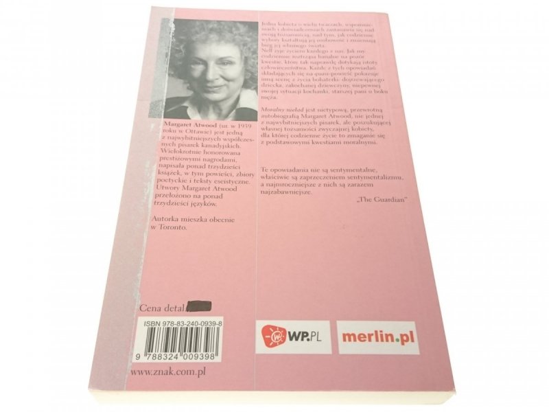MORALNY NIEŁAD - Margaret Atwood 2008