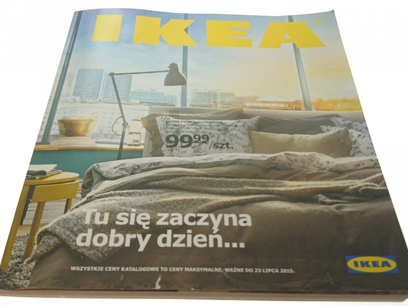 IKEA. TU SIĘ ZACZYNA DOBRY DZIEŃ... 2015