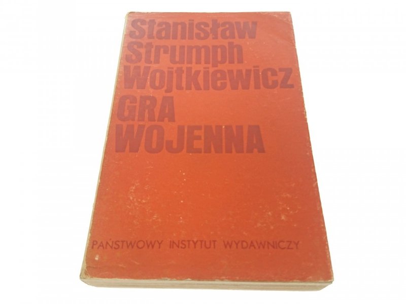 GRA WOJENNA - STANISŁAW STRUMPH WOJTKIEWICZ
