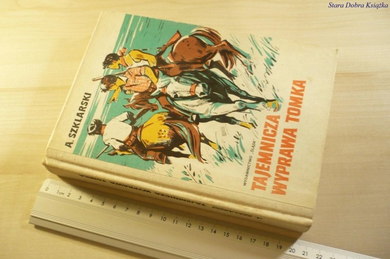 TAJEMNICZA WYPRAWA TOMKA - Alfred Szklarski 1976