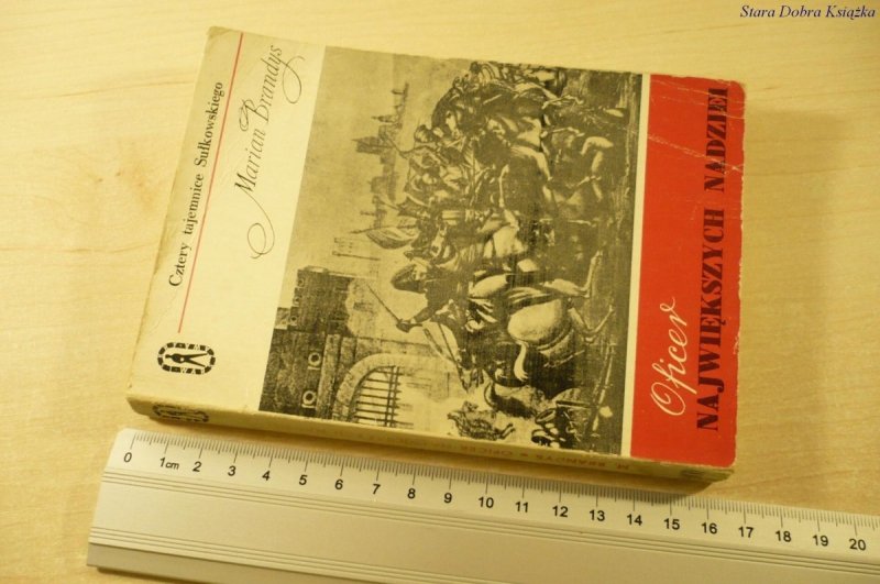 OFICER NAJWIĘKSZYCH NADZIEI - Marian Brandys 1969