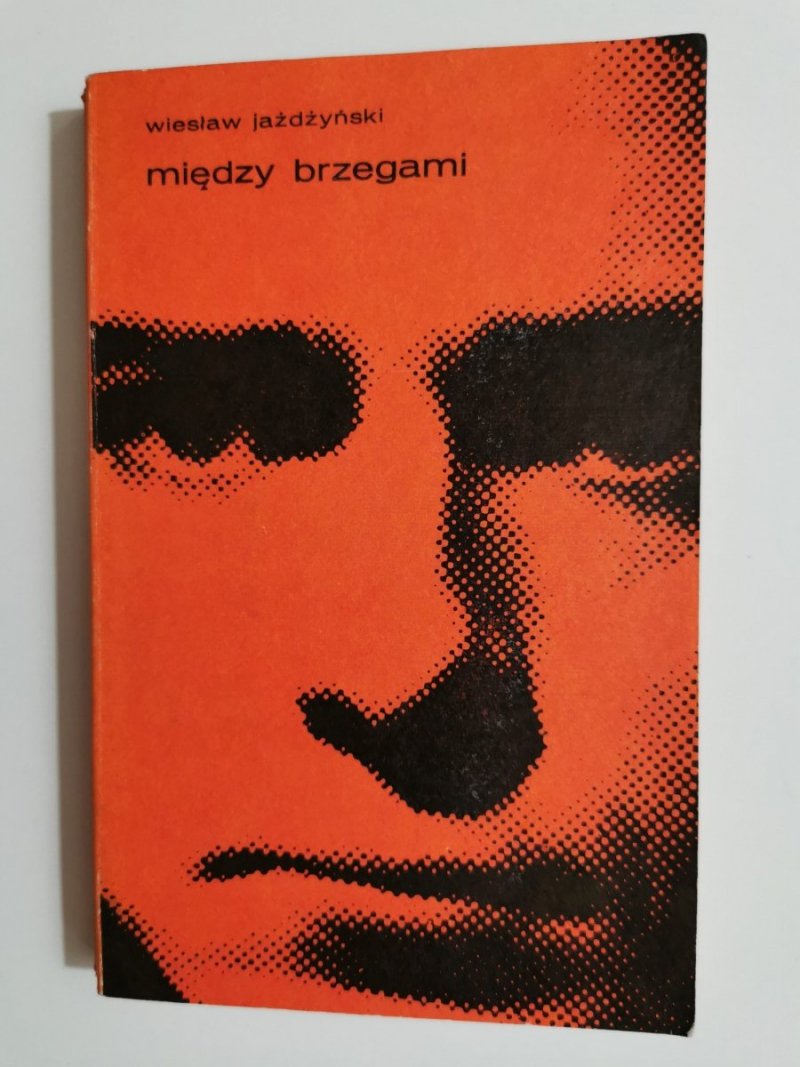 MIĘDZY BRZEGAMI - Wiesław Jażdżyński 1977